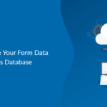 How to Save Contact Form 7 Data Submissions to Your WordPress Database
