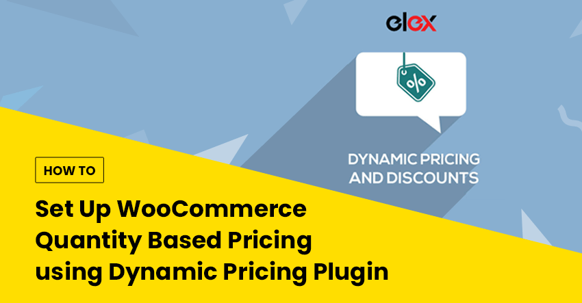 How We Can Offer Discount Based On The Quantity Of Purchase – Set Price By Quantity For WooCommerce